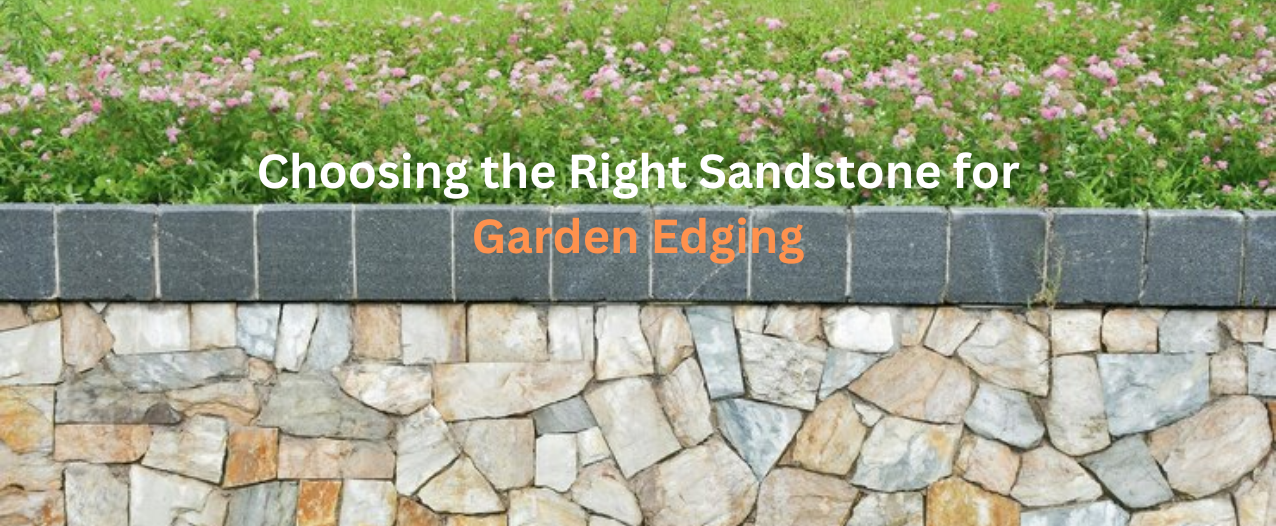 Sandstone for Garden Edging