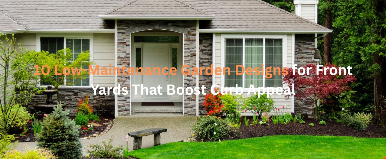 Garden Designs for Front Yards